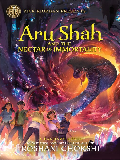 Title details for Aru Shah and the Nectar of Immortality by Roshani Chokshi - Available
